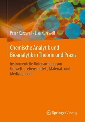 Chemische Analytik und Bioanalytik in Theorie und Praxis: Instrumentelle Untersu