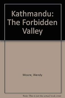 Kathmandu: Das verbotene Tal Moore, Wendy; Yogerst, Joseph R. und L