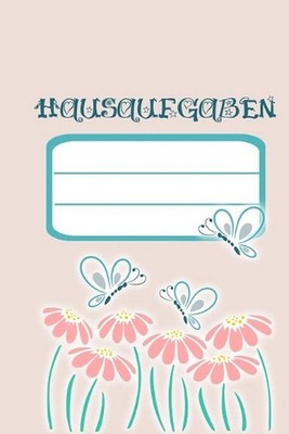 Hausaufgaben: Heft f?r deine Hausaufgaben - einfach aber sch?n gestaltet / Gesch