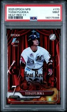 2025 EPOCH NPB BB CARDS HEAT RED 1/1 #170 YUDAI FUJIOKA 1/1 PSA 9