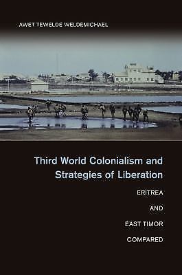 Third World Colonialism and Strategies of Liberation Weldemichael Paperback