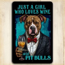 Pit Bull Sign, Just Girl Who Loves Wine  Pit Bulls mom dog bar terrier handmade
