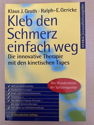 Kleb den Schmerz einfach weg: Die innovative Therapie Buch
