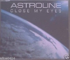 Astroline close my eyes CD import  Peter Luts remix,Sam- Pling Radio Mix New 