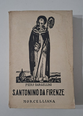 Piero Bargellini-S. Antonino aus Florenz-Morcelliana