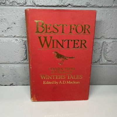 Best for Winter: A Selection from Twenty-five by A.D. Maclean (Hardcover Book)