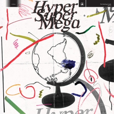 The Holydrug Couple Hyper Super Mega (Vinyl) 12'' Album