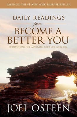 Daily Readings from Become a Better You: 90 Devotions for Improving Your Lif...