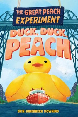 Das große Pfirsich-Experiment 4: Ente, Ente, Pfirsich von Erin Soderberg Downing Hardco