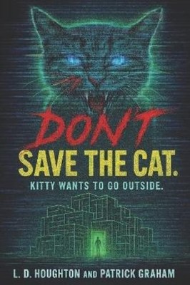 Patrick Graham L D Houghton Don't Save the Cat (Taschenbuch) (US IMPORT)