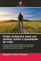 Alejandro Ochoa Pimienta | VisãO SistéMica Para Um Melhor Estilo E Qualidade...