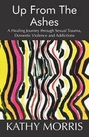 Kathy Morris | Up From The Ashes | Taschenbuch | Englisch (2017) | Balboa Press