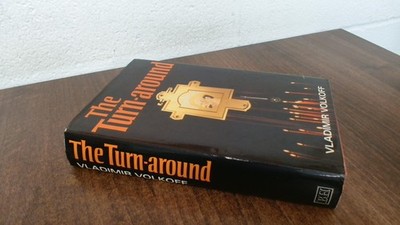 			The Turn-Around, Vladimir Volkoff, The Bodley Head, 1981, Hardcov		