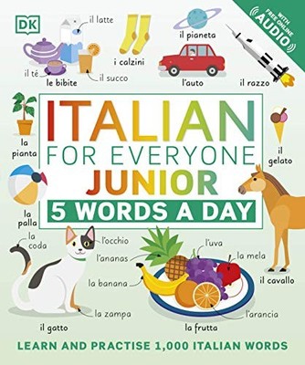Italian for Everyone Junior 5 Words a Day: Learn and Practise 1,