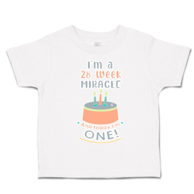 Toddler T-Shirt 28 Week Miracle Today 1 Cakes Cotton Today Boy & Girl Clothes 1