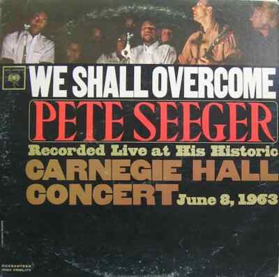 Pete Seeger We Shall Overcome Columbia Vinyl LP