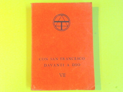 MIT DEM HEILIGEN FRANZISKUS VOR GOTT VOL VII P. BERNARDINO GOEBEL AUS VALWIG 1957