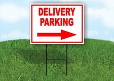DELIVERY PARKING RIGHT arrow Yard Sign Road with Stand LAWN SIGN Single sided