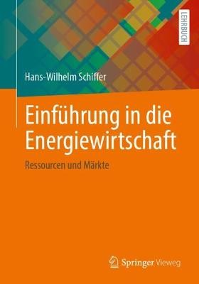 Einführung in die Energiewirtschaft - 9783658417468