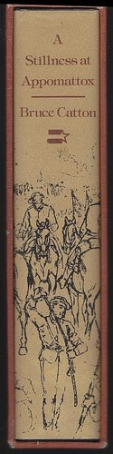 Stillness at Appomattox Bruce Catton Slipcase 1982 Army of the Potomac #3 Illus