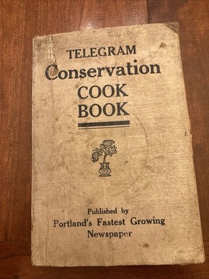 Telegram Conservation Cookbook Portland, Oregon Evening December 15, 1917
