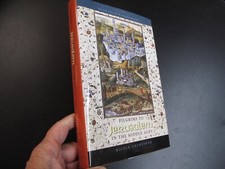 Pilgrims to Jerusalem Middle Ages Medieval 2005 Christian Pilgrimages Israel