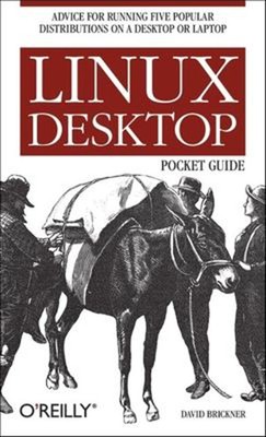 Linux Desktop Pocket Guide: Beratung für Laufen Fünf Beliebten Dist
