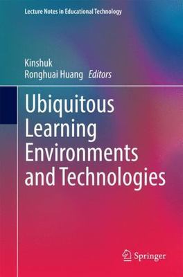 Ubiquitous Learning Environments and Technologies, Hardcover by Kinshuk (EDT)...
