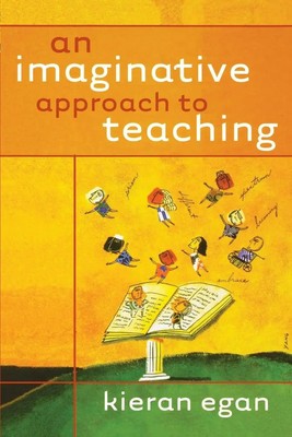An Imaginative Approach to Teaching | Kieran Egan | Englisch | Taschenbuch