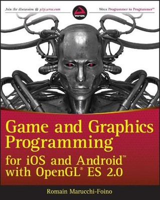 Spiel- und Grafikprogrammierung für iOS und Android mit OpenGL... - 9781119975915