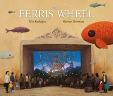 The Ferris Wheel Picture Book Tu¨lin Kozikoglu