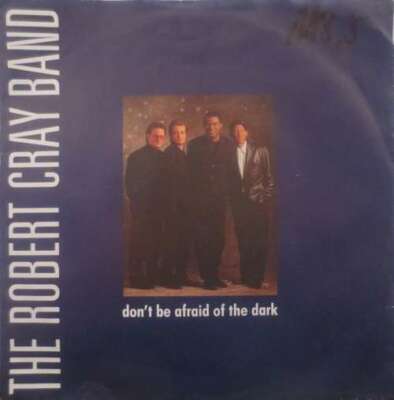 The Robert Cray Band - Don't Be Afraid Of The 7'' Single Vinyl Sch