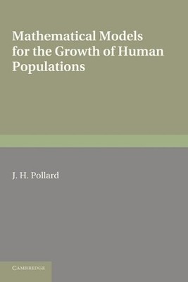Mathematical Models for the Growth of Human Populations by J.... - 9780521294423