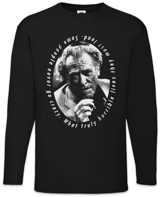 Charles Bukowski Portrait Langarm T-Shirt Quote Zitat Barfly Poetry USA Drinker
