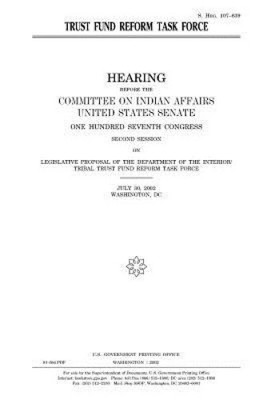 Trust Fund Reform Task Force by Professor United States Congress