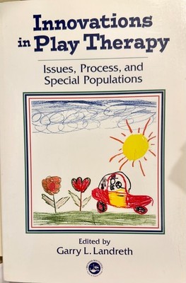 Innovations in Play Therapy - paperback  ~ Ed. by Landreth, Garry L. ~ Textbook