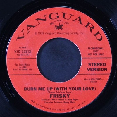 FRISKY: burn me up (with your love) / same VANGUARD 7'' Single 45 RPM