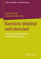 RäUmliche MobilitäT Und Lebenslauf Joachim Scheiner