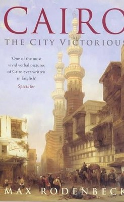 Cairo: The City Victorious by Rodenbeck, Max 0330337106 FREE Shipping