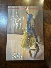 A TANGLED YARN by Pam DeVoe Creative Woman Mysteries ANNIE'S HC DJ 2013