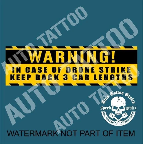 DRONE STRIKE WARNING DECAL STICKER CAR TRUCK FUNNY NOVELTY SAFETY STICKERS