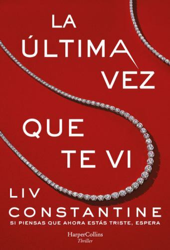 La última vez que te vi (The Last Time I Saw You - Spanish Edition) by - Picture 1 of 1
