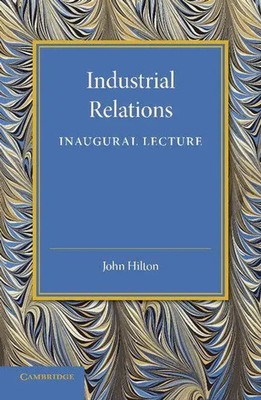 John Hilton | Industrial Relations | Taschenbuch | Englisch (2013)