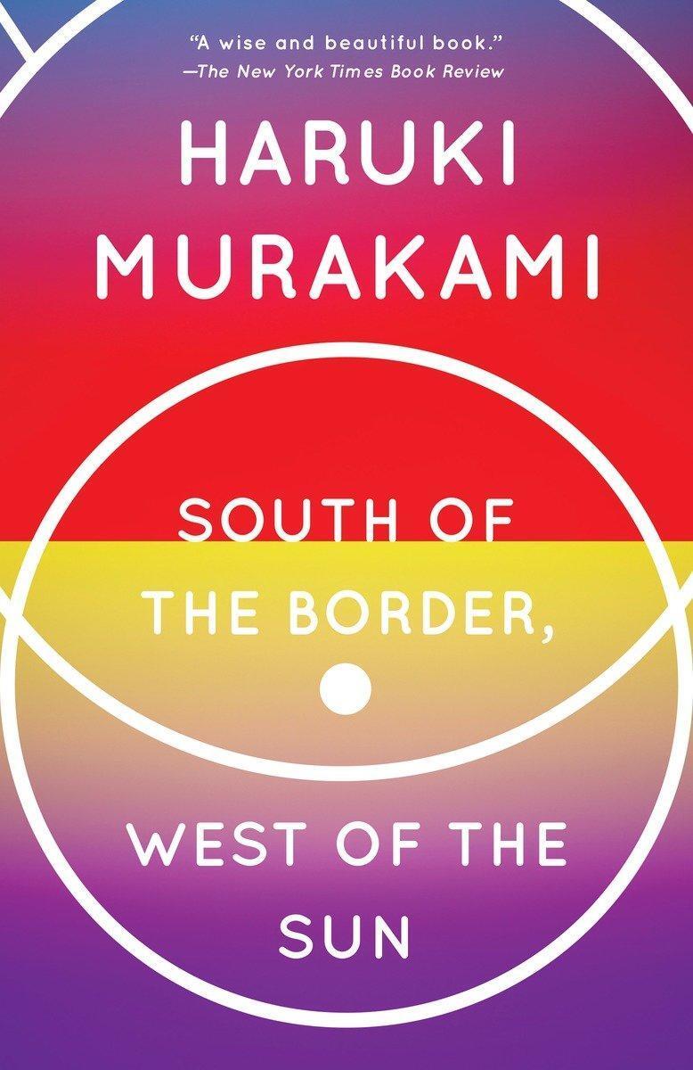 Thumbnail - Haruki Murakami / South Of The Border, West Of The Sun9780679767398
