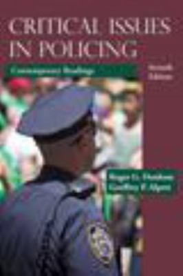 Critical Issues in Policing: Contemporary- Roger G Dunham, 1478622873, paperback