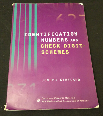 Identification Numbers and Check Digit Schemes by Joseph Kirtland