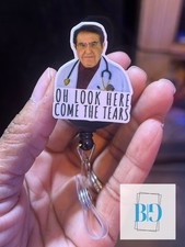 Dr. Now "oh Look Here Come The Tears , Funny Acrylic, Retractable Badge Reel