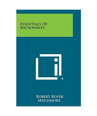 Essentials of Microwaves, Muchmore, Robert Boyer