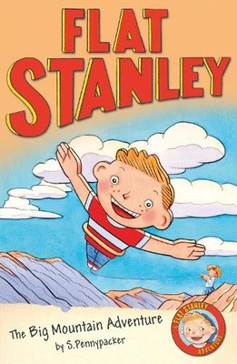 Flat Stanley and the Big Mountain Adventure by Pennypacker, Sara 1405252081
