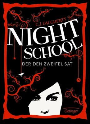 Night School 2: Der den Zweifel sät Daugherty, C.J., Carolin Liepins Axel Henric